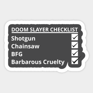 Doom Slayer Checklist | Barbarous Cruelty | DOOM 2020 Sticker